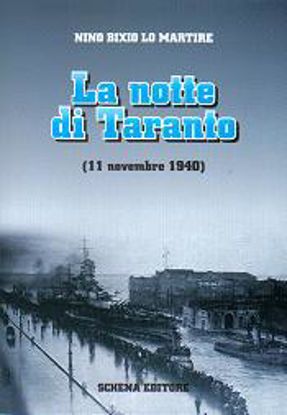 Immagine di La notte di Taranto (11 novembre 1940)
